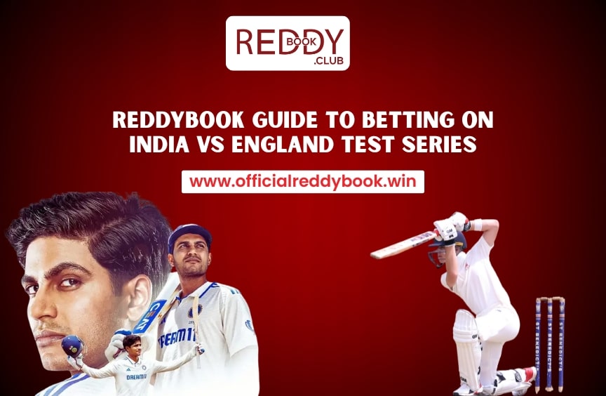 Reddybook Guide to Betting on India vs England Test Series